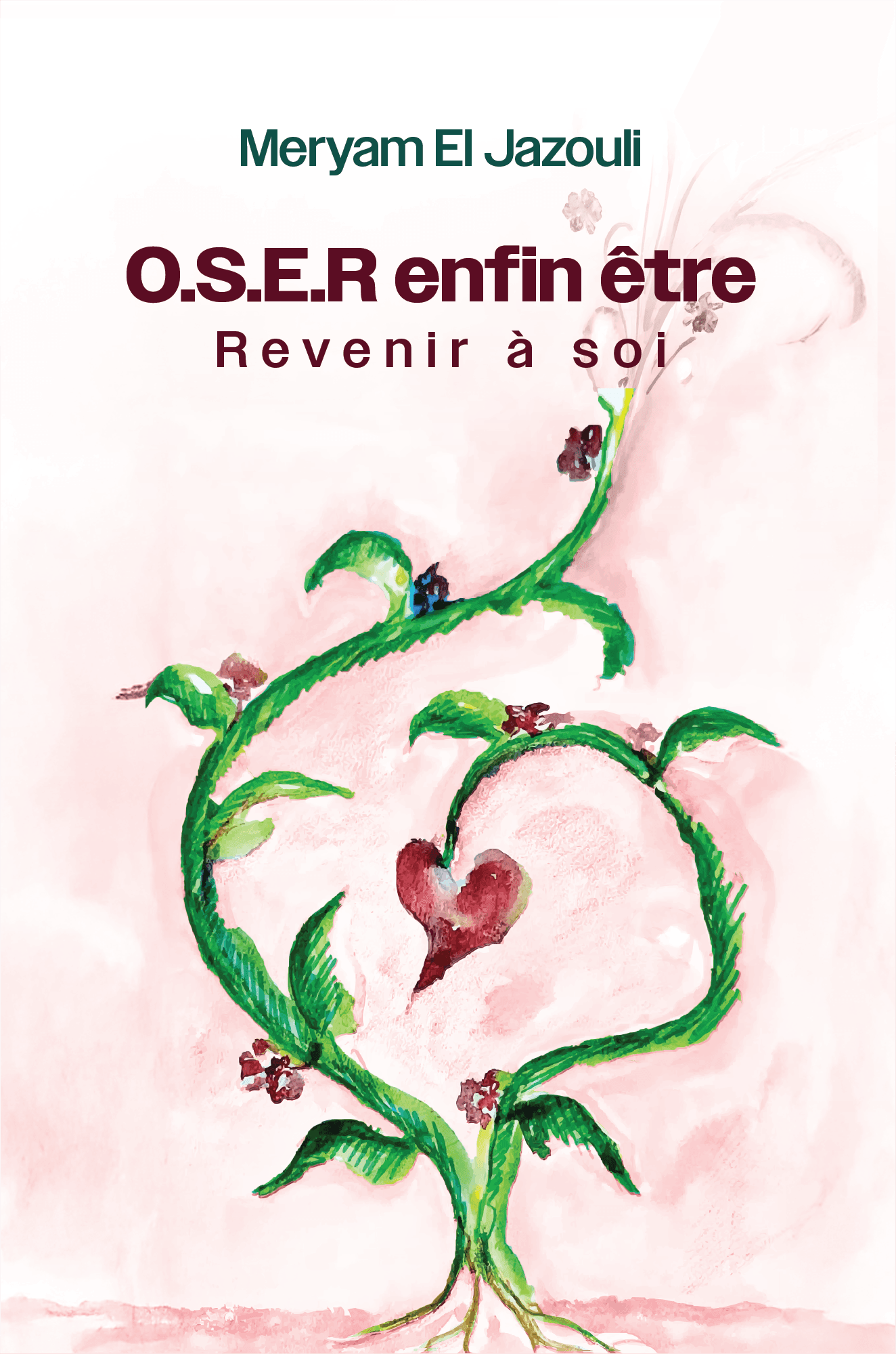Couverture de O.S.E.R enfin être — Revenir à soi